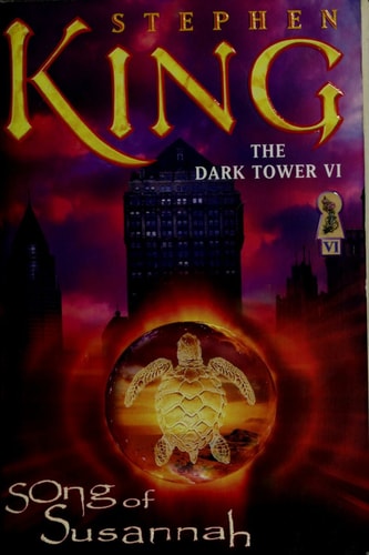 The Dark Tower VI: Song of Susannah