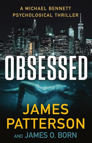 Obsessed (A Michael Bennett Thriller, 15)