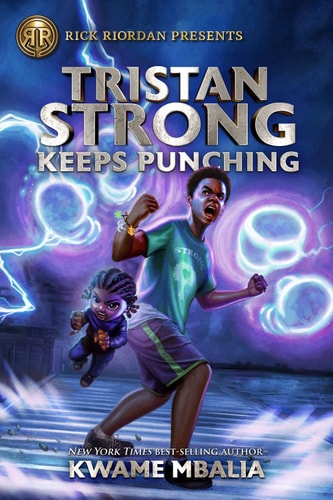 Rick Riordan Presents: Tristan Strong Keeps Punching (Tristan Strong Novel, 3)