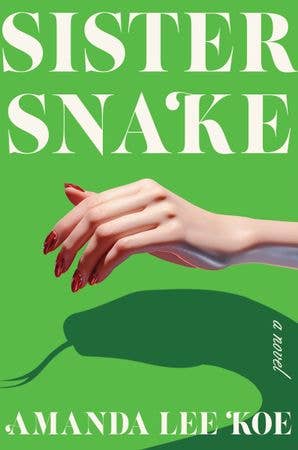 Sister Snake : Amanda Lee Koe