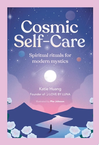 Cosmic Self-Care: Spiritual Rituals for Modern Mystics
