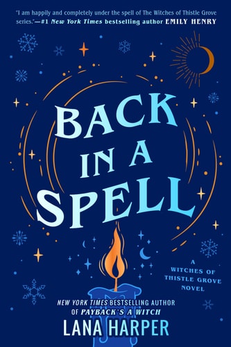 Back in a Spell (The Witches of Thistle Grove, 3)