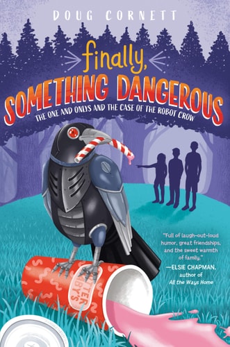 Finally, Something Dangerous (The One and Onlys, 2)