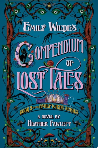 Emily Wilde's Encyclopaedia of Lost Tales
