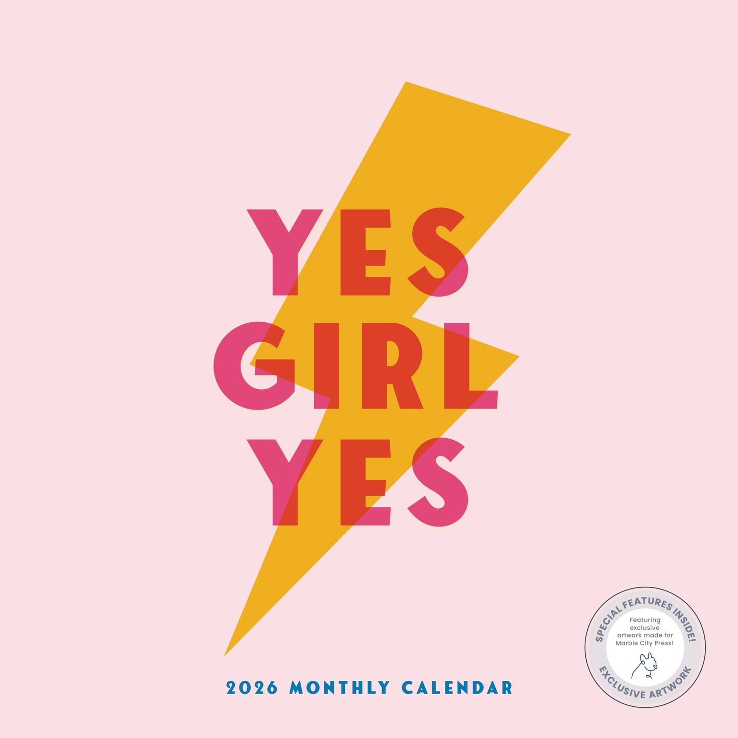 Yes Girl Yes 2026 Wall Calendar Marble City Press