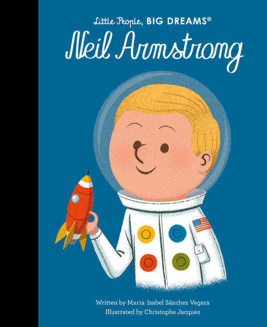 Neil Armstrong (Little People, Big Dreams)