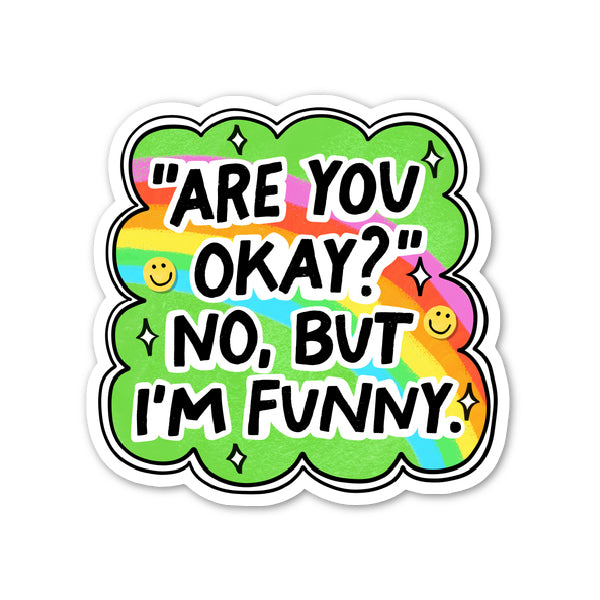 Are You Okay? Sticker