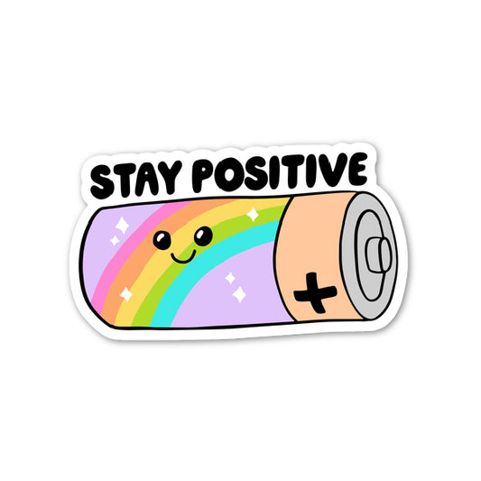 Stay Positive Sticker