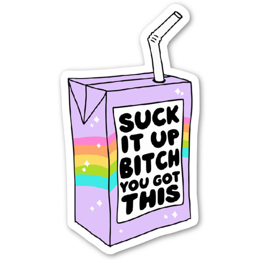 Suck It Up Sticker