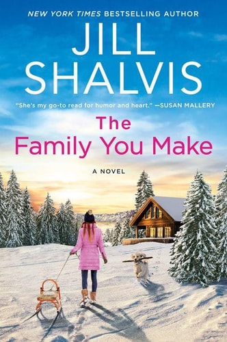 The Family You Make (The Sunrise Cove Series, 1)