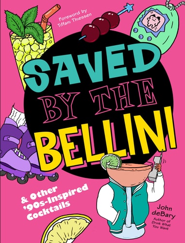 Saved by the Bellini and Other 90s-Inspired Cocktails