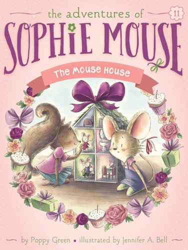 The Mouse House (The Adventures of Sophie Mouse)