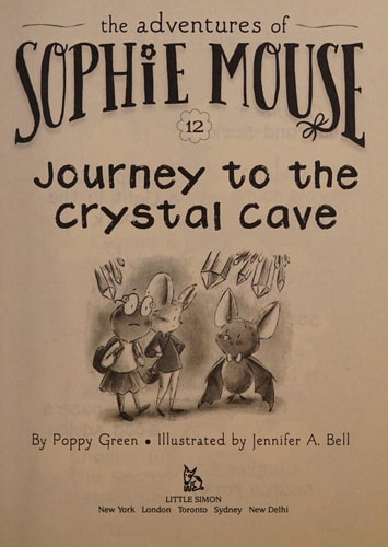 Journey to the Crystal Cave (The Adventures of Sophie Mouse)