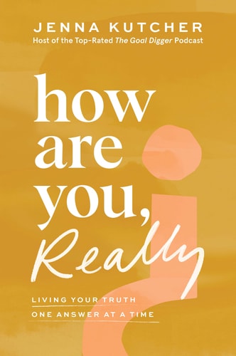 How Are You, Really: Living Your Truth One Answer at a Time