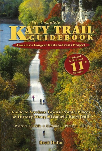 The Complete Katy Trail Guidebook