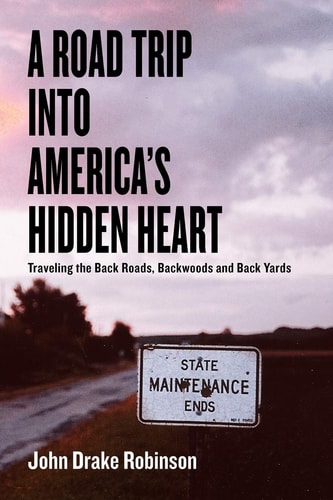 A Road Trip Into America's Hidden Heart