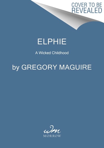 Elphie: A Wicked Childhood