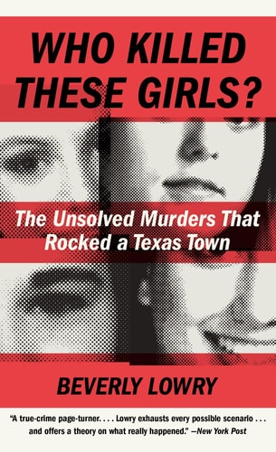 Who Killed These Girls? The Unsolved Murders That Rocked a Texas Town