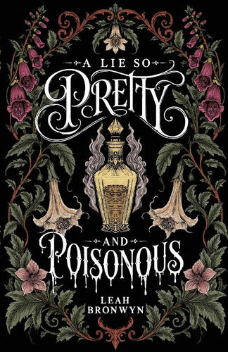 A Lie So Pretty And Poisonous