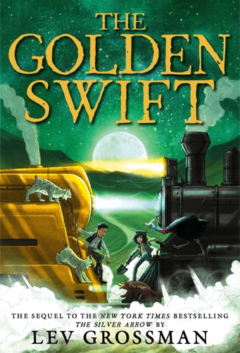 The Golden Swift (The Silver Arrow, 2)