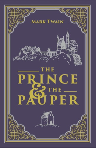 The Prince & The Pauper (Paper Mill Press Classics)