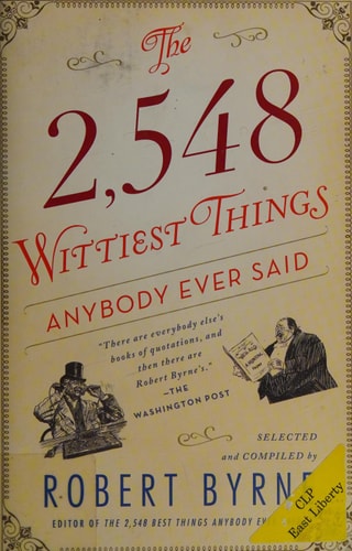 The 2,548 Wittiest Things Anybody Ever Said