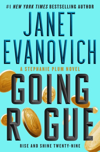 Going Rogue: Rise and Shine Twenty-Nine (Stephanie Plum 29)