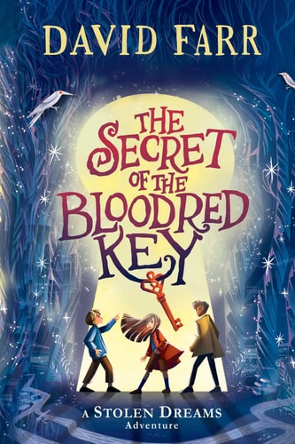 The Secret of the Bloodred Key (A Stolen Dreams Adventure, 2)