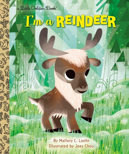 I'm a Reindeer (Little Golden Book)