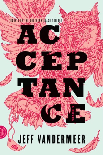 Acceptance (The Southern Reach Trilogy, 3)
