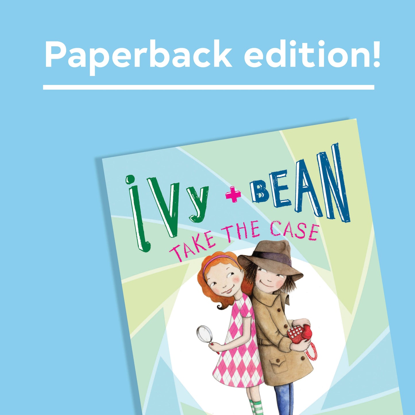 Ivy and Bean Take the Case