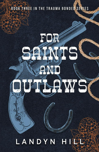 For Saints and Outlaws