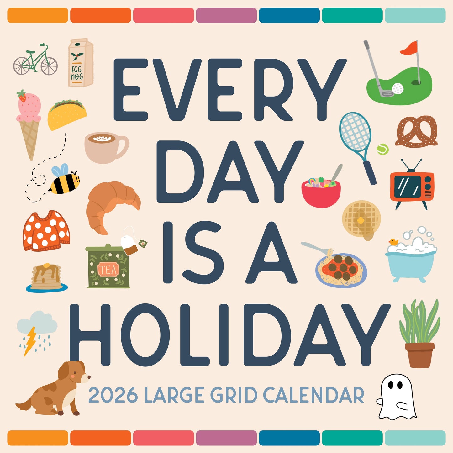 Every Day is a Holiday 2026 Wall Calendar Marble City Press