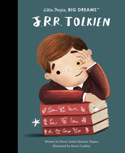 J.R.R. Tolkien (Little People, Big Dreams)