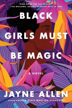 Black Girls Must Be Magic : Jayne Allen