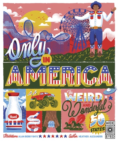 Only in America: The Weird and Wonderful (The 50 States)