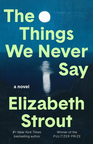 The Things We Never Say
