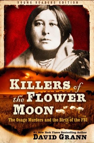 Killers of the Flower Moon (Adapted for Young Readers)