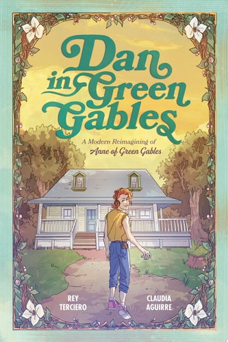 Dan in Green Gables: Graphic Novel