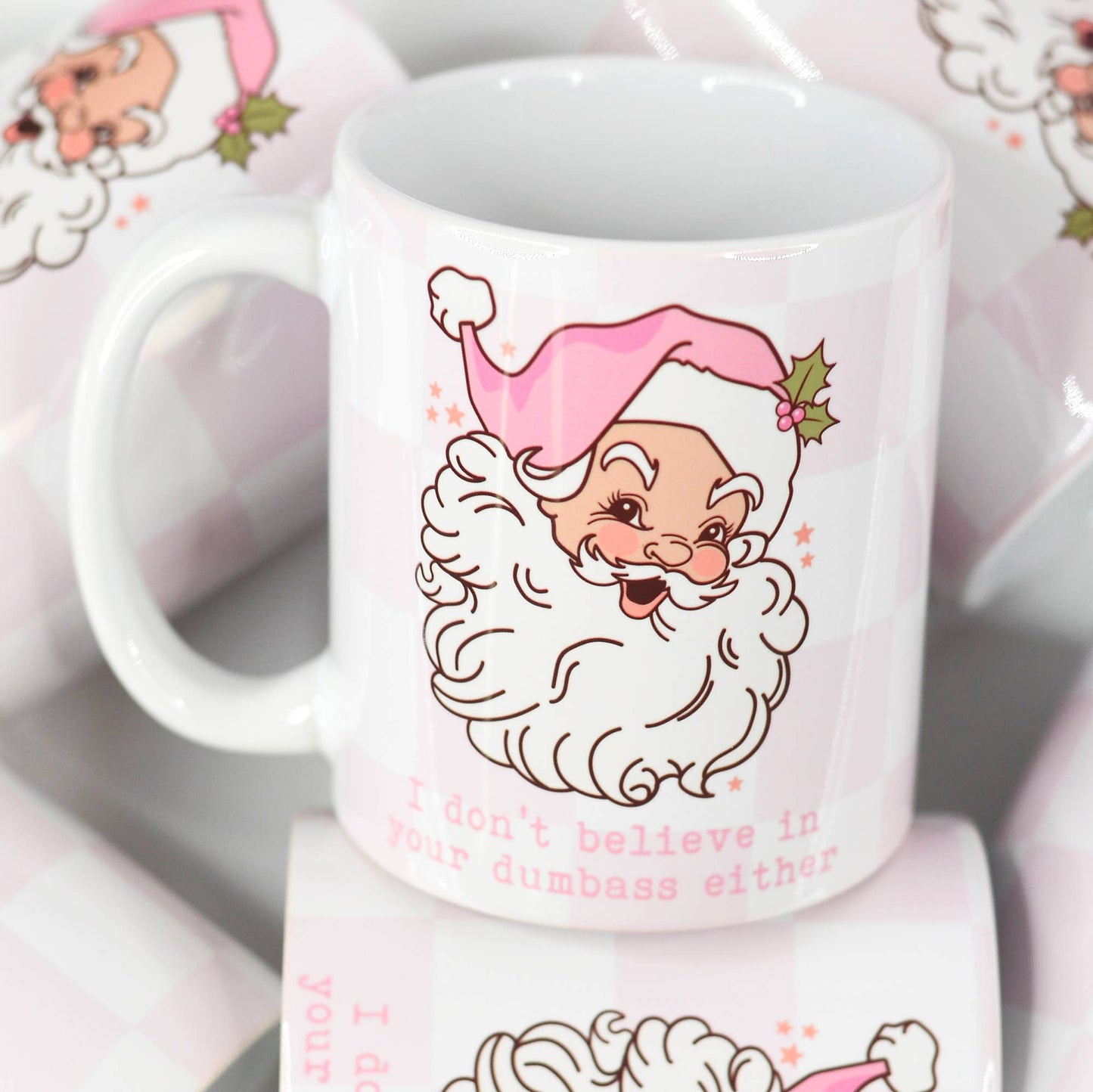 I Don't Believe in You Santa Mug