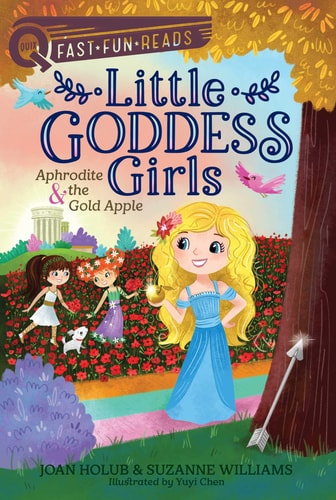 Aphrodite & the Gold Apple (Little Goddess Girls, 3, QUIX)