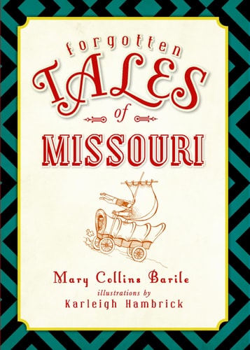 Forgotten Tales of Missouri