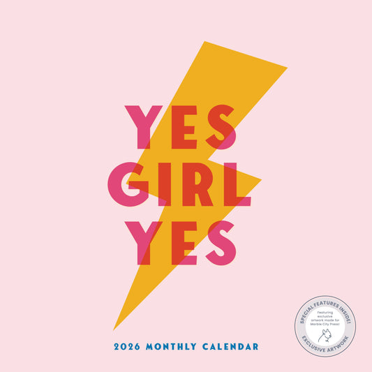 Yes Girl Yes 2026 Wall Calendar Marble City Press