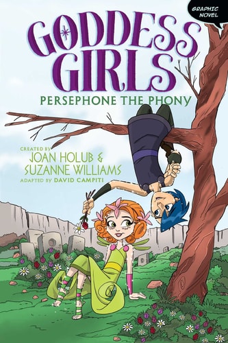 Persephone the Phony (Goddess Girls, Volume 2)