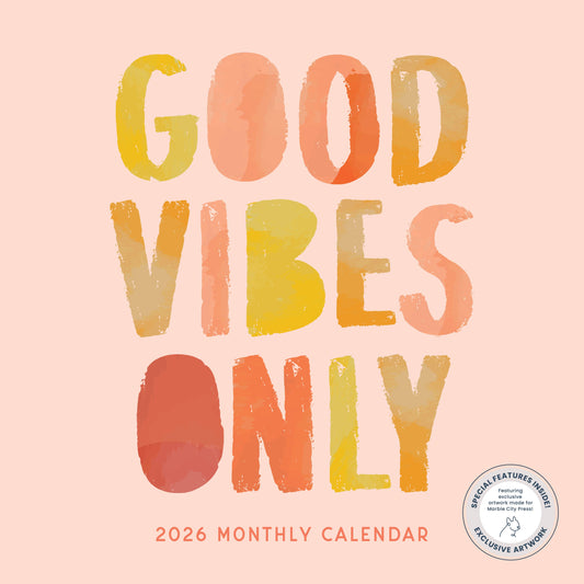 Good Vibes Only 2026 Wall Calendar Marble City Press