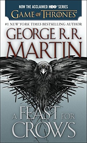 A Feast for Crows (A Song of Ice and Fire, 4)