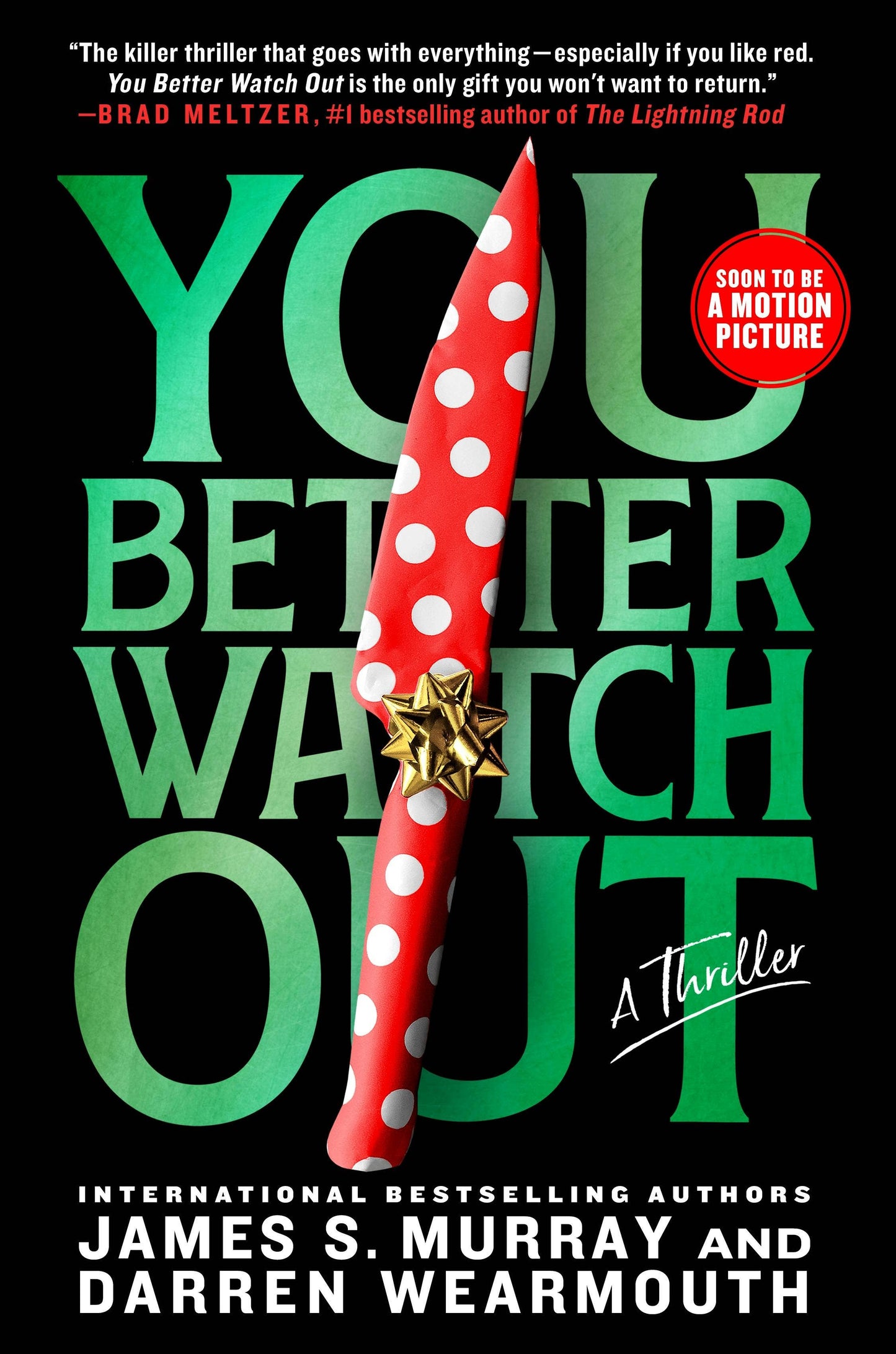 You Better Watch Out: A Thriller #1