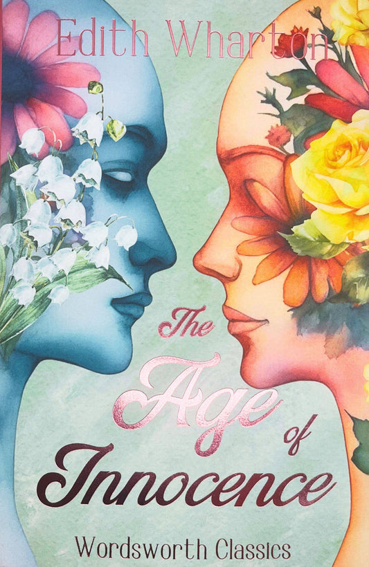 The Age of Innocence | Wharton | Wordsworth Classic | Book