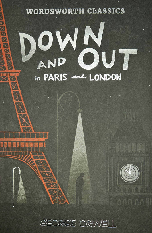 Down & Out in Paris & London | Wordsworth Classic | Book