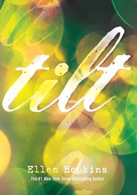 Tilt by Ellen Hopkins